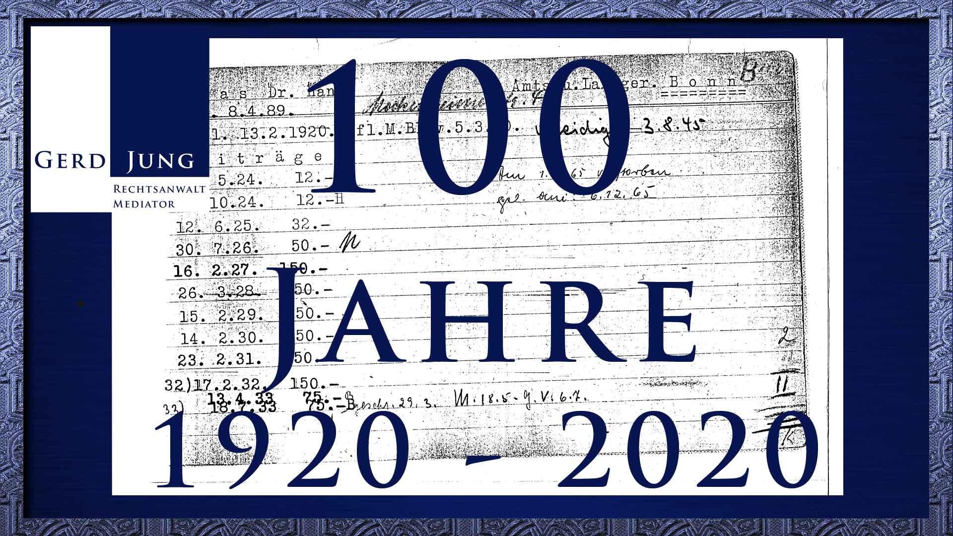 100 Jahre Kanzlei Gerd Jung